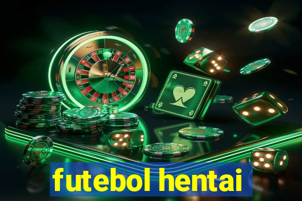 futebol hentai