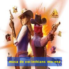 musa do corinthians morena