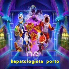 hepatologista porto alegre ipe