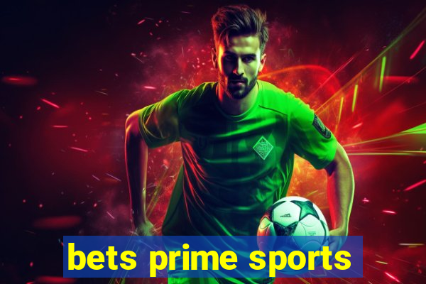 bets prime sports