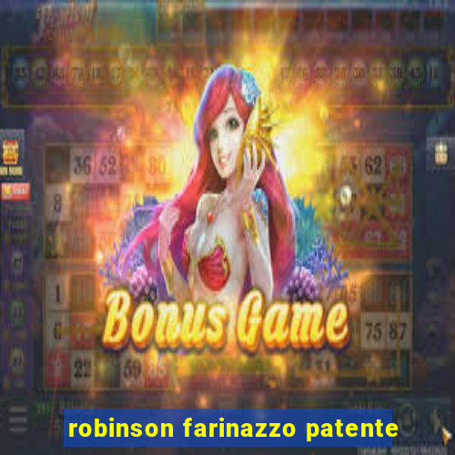 robinson farinazzo patente