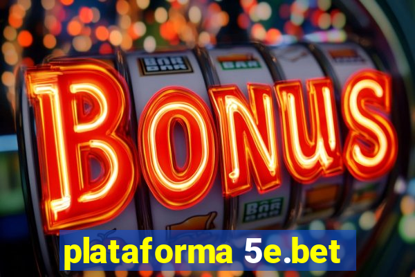 plataforma 5e.bet