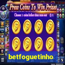 betfoguetinho