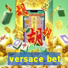 versace bet