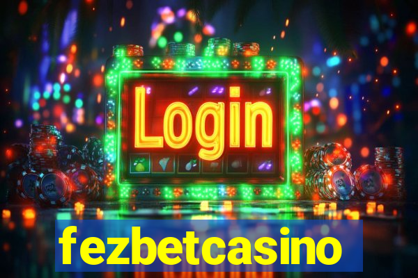 fezbetcasino