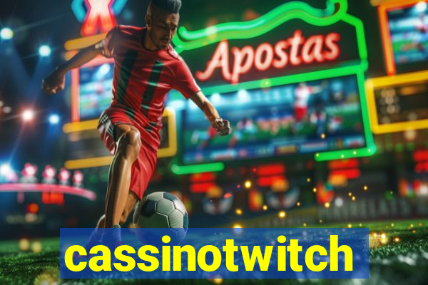 cassinotwitch