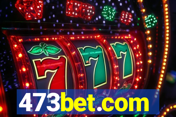 473bet.com