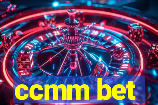 ccmm bet