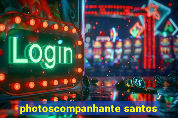 photoscompanhante santos