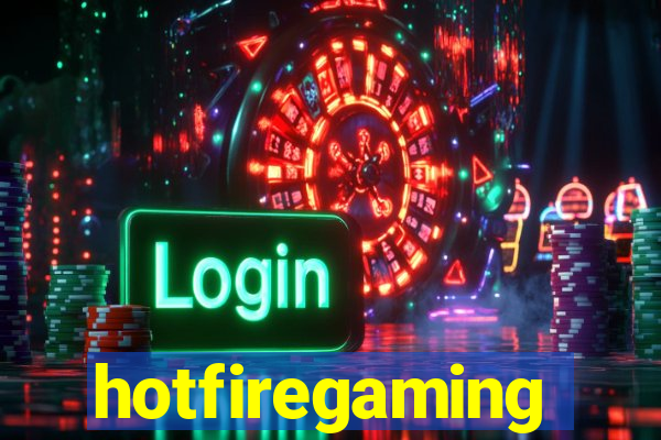 hotfiregaming