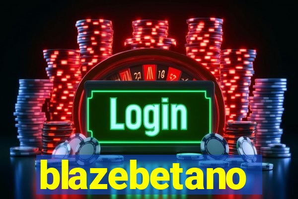 blazebetano