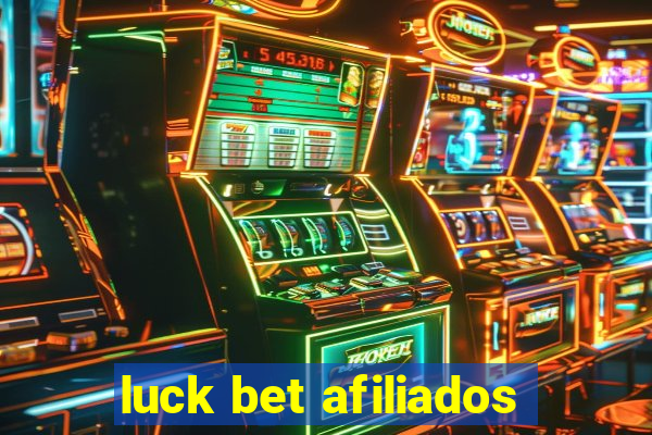 luck bet afiliados