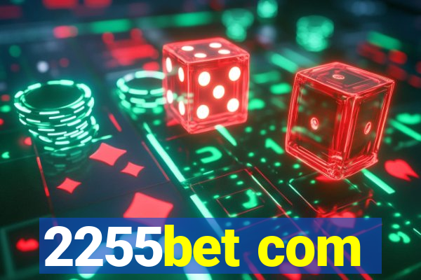 2255bet com