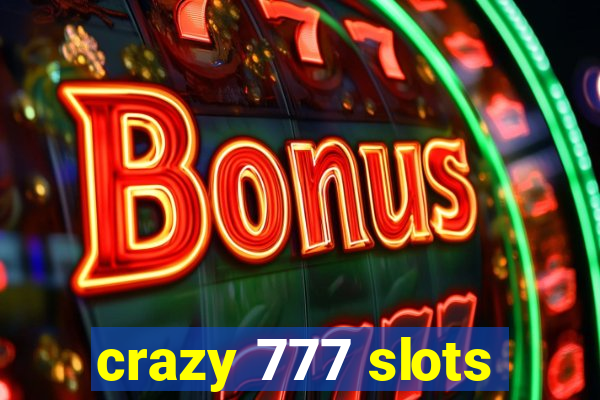 crazy 777 slots