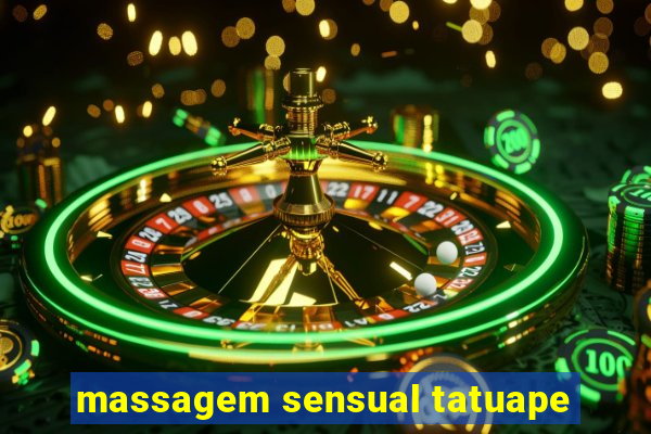 massagem sensual tatuape