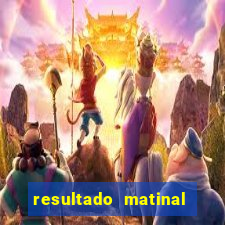 resultado matinal da preferida