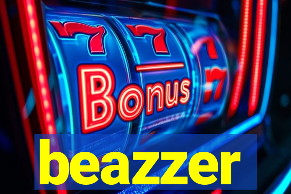 beazzer