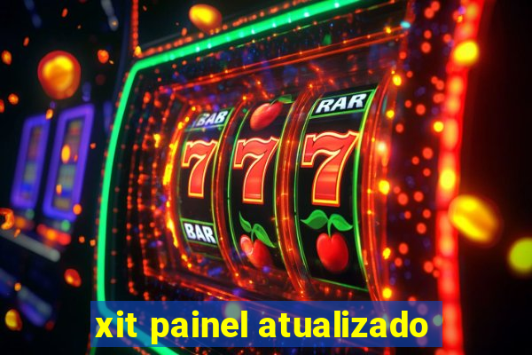 xit painel atualizado