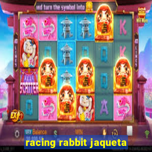 racing rabbit jaqueta