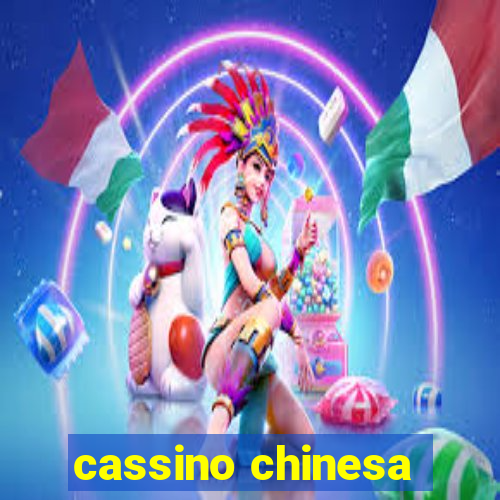 cassino chinesa