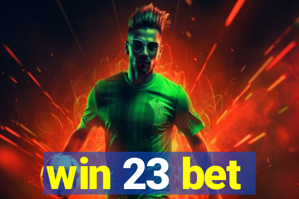 win 23 bet