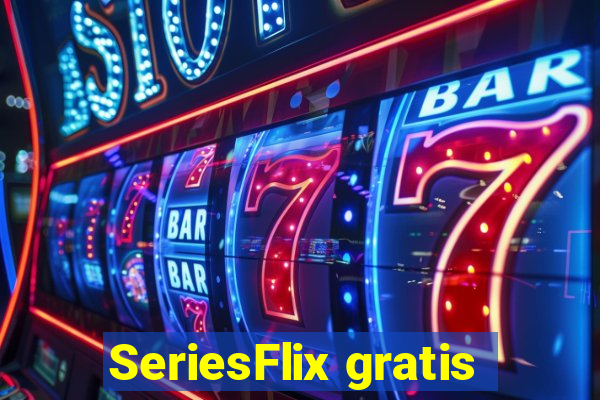 SeriesFlix gratis