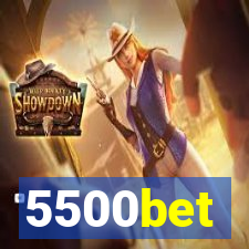 5500bet