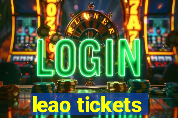 leao tickets