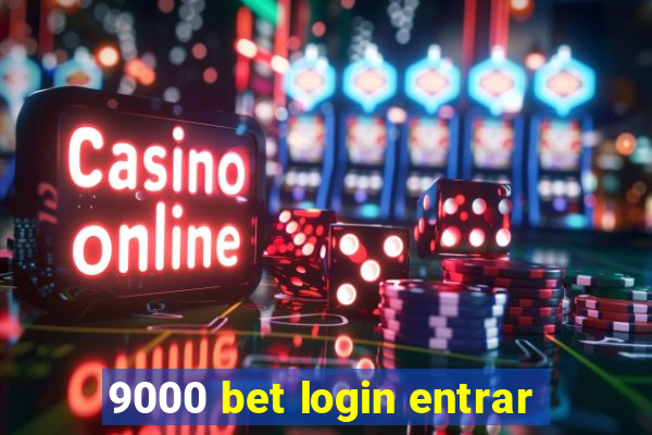 9000 bet login entrar