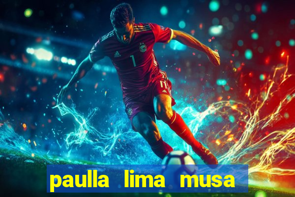 paulla lima musa corinthians nua