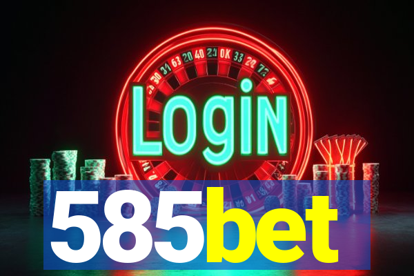 585bet