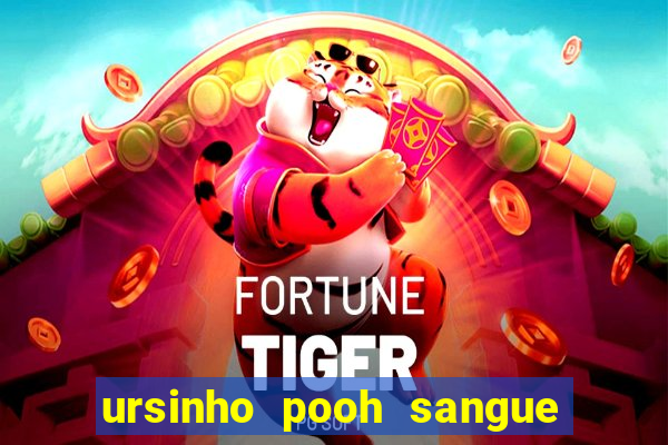 ursinho pooh sangue e mel 2 download