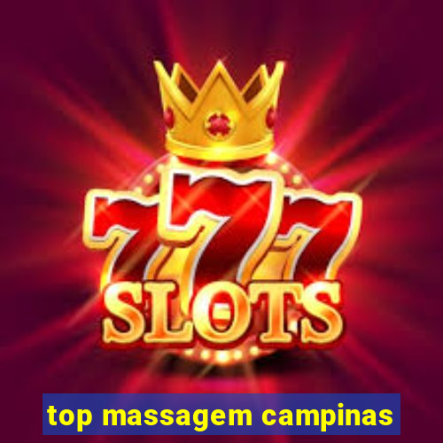 top massagem campinas