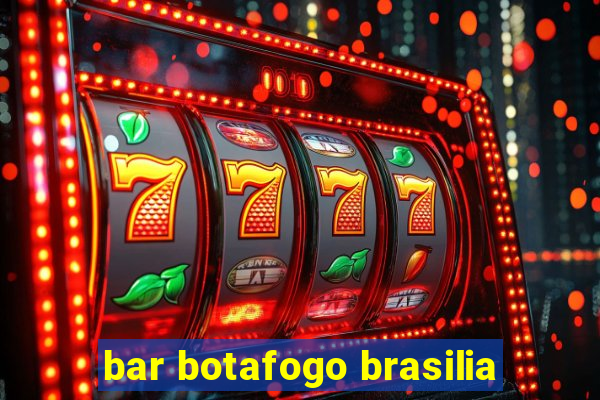 bar botafogo brasilia