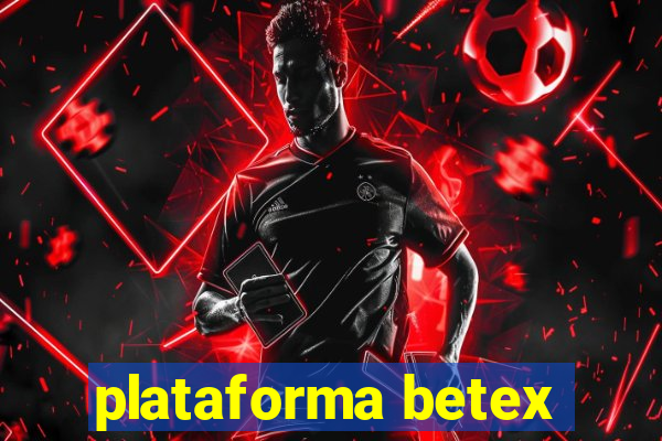 plataforma betex