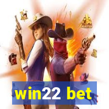 win22 bet