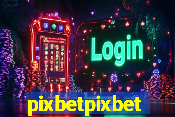 pixbetpixbet