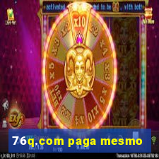 76q.com paga mesmo