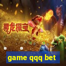 game qqq bet