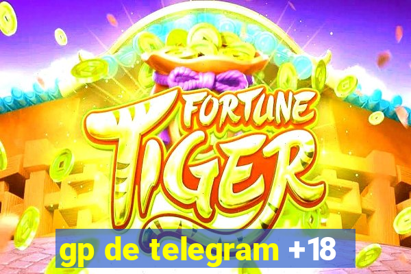 gp de telegram +18