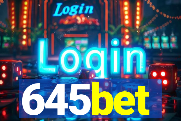 645bet