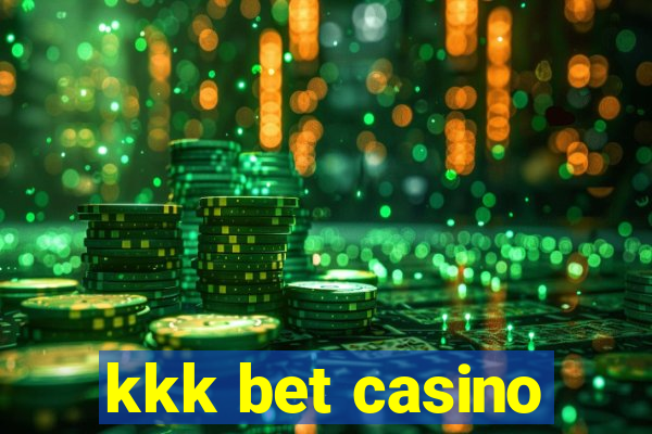 kkk bet casino