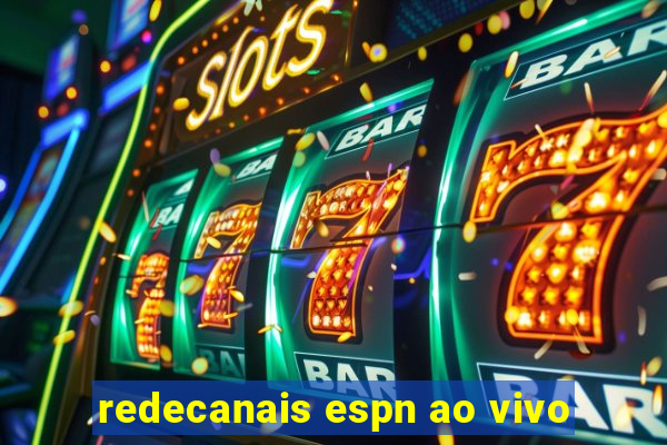 redecanais espn ao vivo