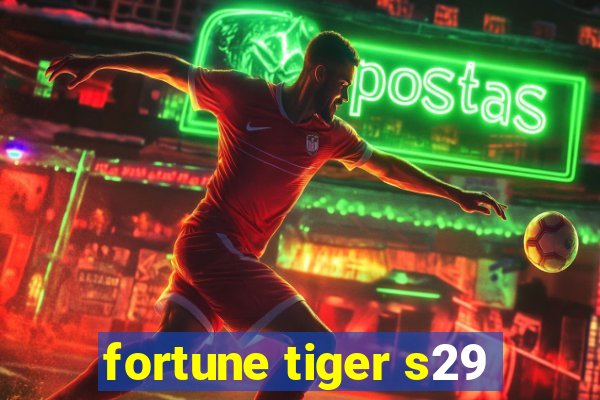 fortune tiger s29