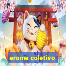 erome coletivo