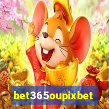 bet365oupixbet