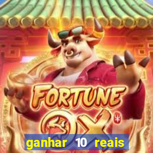 ganhar 10 reais agora no pix