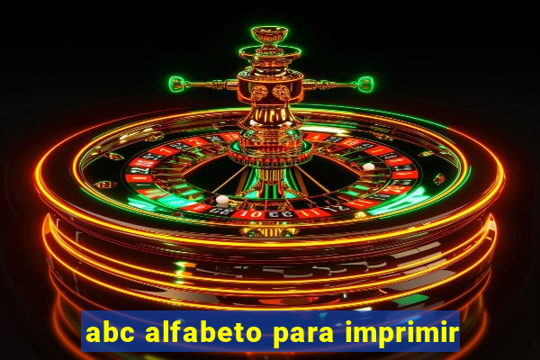 abc alfabeto para imprimir