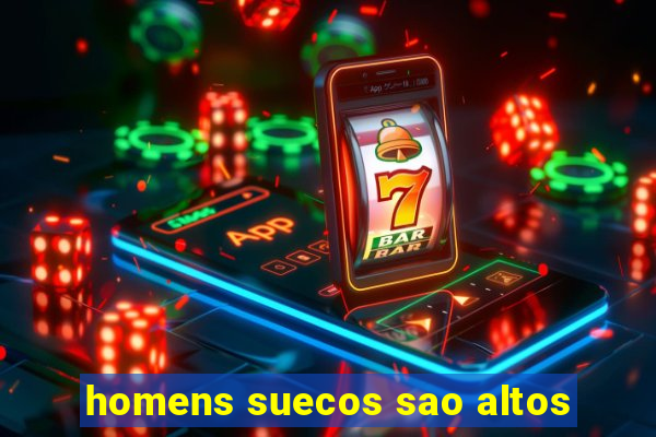 homens suecos sao altos