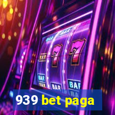 939 bet paga